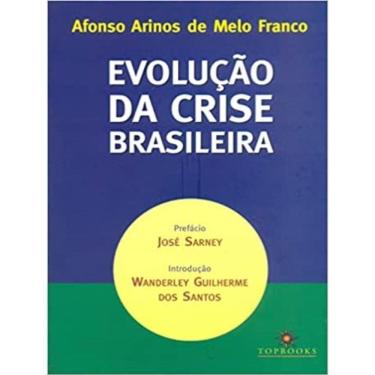 Imagem de Evolução Da Crise Brasileira