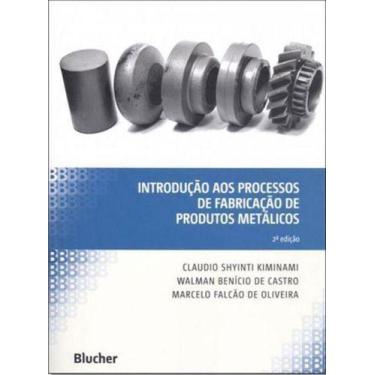 Imagem de Introdução aos processos de fabricação de produtos metálicos - BLUCHER