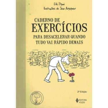 Imagem de Caderno De Exercicios Para Desacelerar Quando Tudo Vai Rapido Demais - 2ª Ed