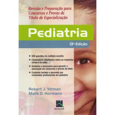Imagem de Pediatria - Revisao E Preparacao Para Concursos E Provas De Titulo De Espec