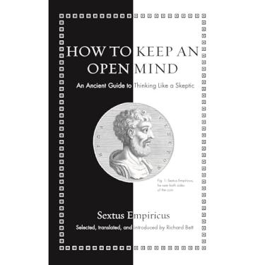 Imagem de How to Keep an Open Mind: An Ancient Guide to Thinking Like a Skeptic