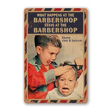 Imagem de Placa de barbeiro pôster de parede de barbearia vintage barbearia placas de metal de estanho decoração de parede barbeiro pôsteres de corte de cabelo para homens What Happens At The Barbershop Stays At The Barbershop Sign 30 x 20 centímetros