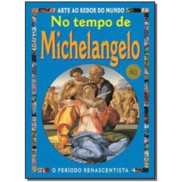 Imagem de No Tempo De Michelangelo - 02Ed/09