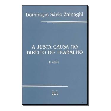 Imagem de a Justa Causa No Direito Do Trabalho - 2 Ed./2000