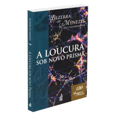 Imagem de A Loucura Sob Novo Prisma - FEB
