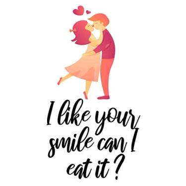 Imagem de I like your smile can I eat it? cute funny nice valentines day gift for him/her/man/woman/husband/wife/girlfriend/boyfriend: valentine's ... pages cute love quotes with couple in love