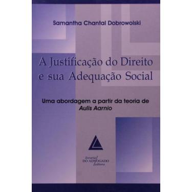 Imagem de Justificação do Direito e Sua Adequação Social, A - LIVRARIA DO ADVOGA
