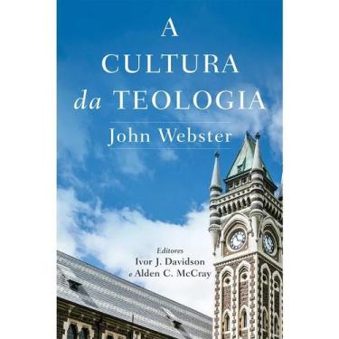 Imagem de A Cultura da Teologia - John Webster - Vida Nova