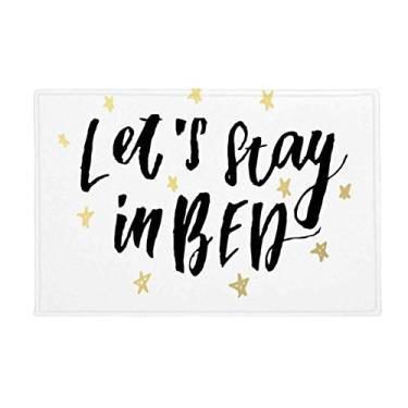 Imagem de DIYthinker Tapete com citação Let's Stay in Bed à mão, antiderrapante, porta de cozinha para banheiro, 40,64 x 60,96 cm