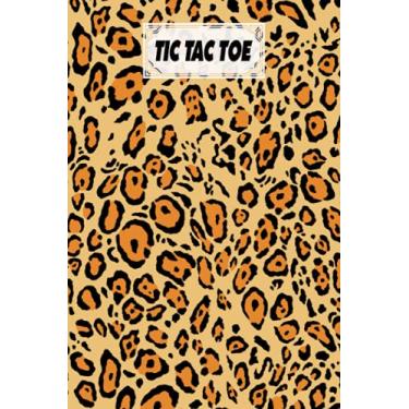 Imagem de Tic Tac Toe: Games Fun Activities for Kids With Leopard Print Cover Design | 100 Pages, Size 6" x 9" by Michael Seiler