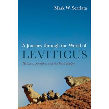 Imagem de A Journey through the World of Leviticus: Holiness, Sacrifice, and the Rock Badger