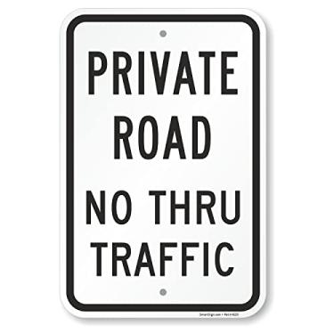 Imagem de SmartSign Placa de metal "Private Road No Thru Traffic" de 30,5 x 45,7 cm, composto de alumínio de 120 mm (ACM), material reflexivo de grau de engenheiro, preto sobre branco