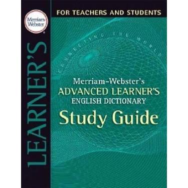 Imagem de Merriam-Webster`s Advanced Learner`s English Dictionary - Study Guide