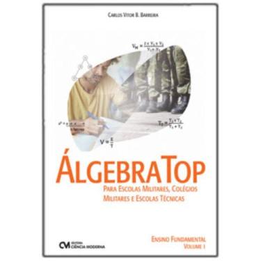 Imagem de Álgebra Top P/Escolas Militares, Colégios Militares e Escolas Técnicas