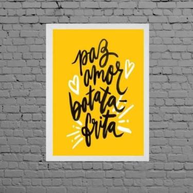 Imagem de Quadro Decorativo P Amor Batata Frita 33X24Cm - Com Vidro - Quadros On