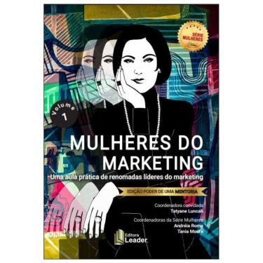 Imagem de Mulheres Do Marketing Volume I Edição Poder De Uma Mentoria