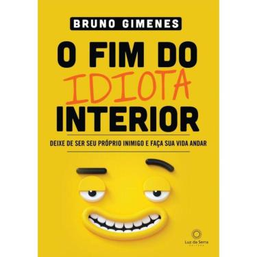 Imagem de Fim Do Idiota Interior, O