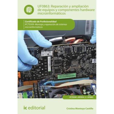 Imagem de Reparación y ampliación de equipos y componentes hardware microinformáticos. IFCT0309 - Montaje y re