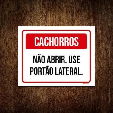 Imagem de Placa Cachorros Não Abrir Use Portão Lateral 18X23 - Sinalizo