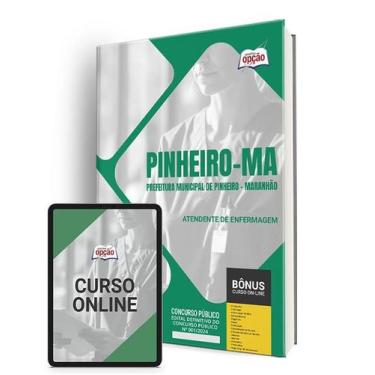 Imagem de Apostila Prefeitura de Pinheiro - MA 2024 - Atendente de Enfermagem