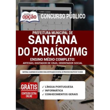 Imagem de Apostila Prefeitura de Santana do Paraíso - MG - Ensino Médio Completo