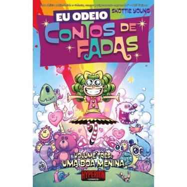 Imagem de Eu Odeio Contos De Fadas - Uma Boa Menina - Vol. 3