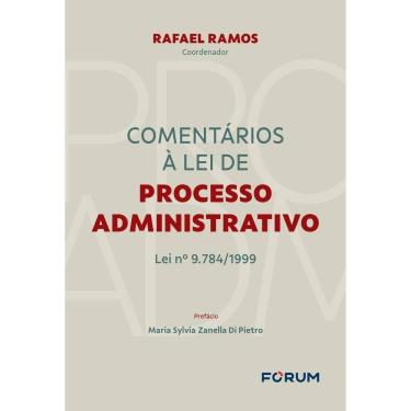 Imagem de Comentários à Lei de Processo Administrativo - Lei Nº 9.784/1999 - 01Ed/25