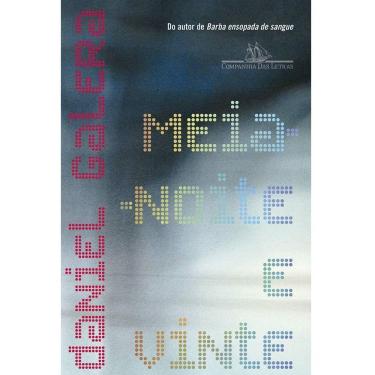 Imagem de Livro: Meia-Noite E Vinte - Daniel Galera - Companhia Das Letras