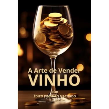 Imagem de Clube de Autores, Livro A Arte de Vender Vinho