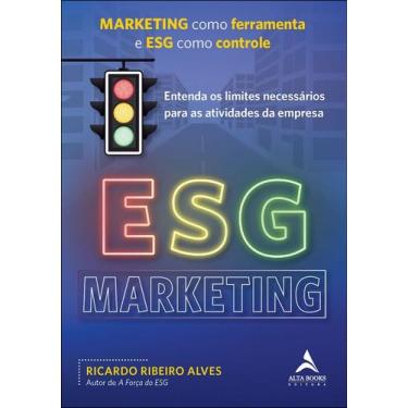 Imagem de Esg marketing marketing como ferramenta e esg como controle - ALTA BOO