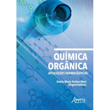 Imagem de Livro - Química orgânica: aplicações farmacêuticas