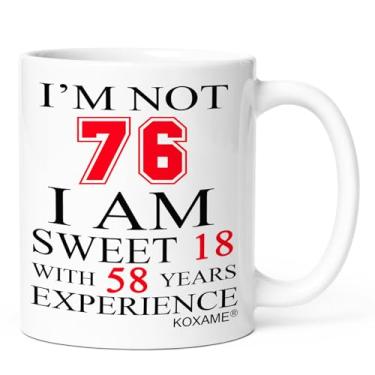 Imagem de KOXAME Caneca de café I'm Not 76 I Am Sweet 18 With 58 Years Experience, Turning 76 Year Old Presentes de aniversário para mãe, pai, esposa, marido, irmã, amigos, colegas de trabalho, ideias de