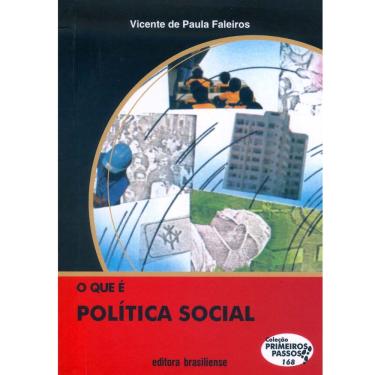 Imagem de Livro - Primeiros Passos - O Que é Política Social - Vicente de Paula Faleiros