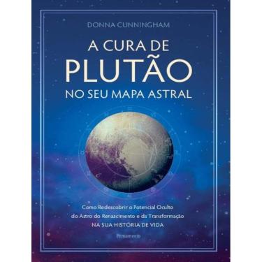 Imagem de Cura De Plutao No Seu Mapa Astral, A - 2ª Ed