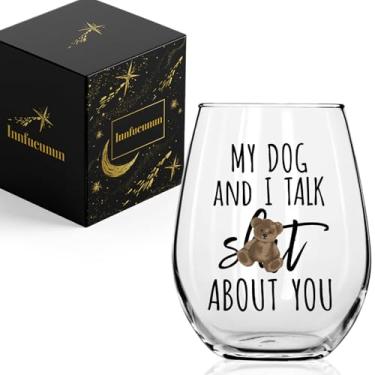 Imagem de Innfueunun Copo de vinho My Dog & I Talk About You, presente engraçado para mãe de cachorro, amante de cães, 425 g