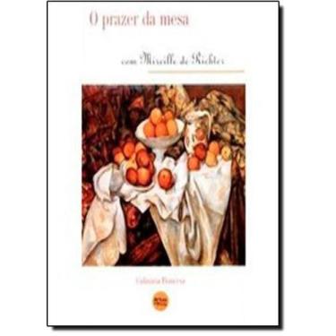 Imagem de Prazer Da Mesa Com Mireille De Richter, O - ARTES E OFICIOS, 3