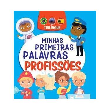 Imagem de Livro - Minhas Primeiras Palavras - Profissões - Trilíngue - On Line