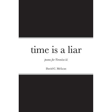 Imagem de time is a liar: poems for Veronica iii