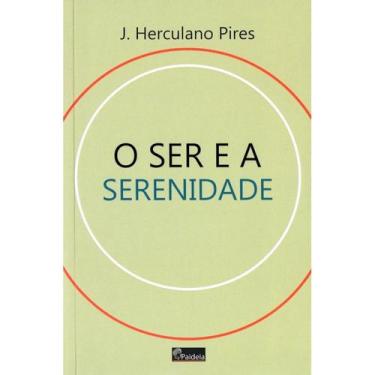 Imagem de O Ser e a Serenidade - PAIDEIA