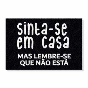 Imagem de Capacho sinta-se em casa mas lembre-se que não está cores:preto - IDEI