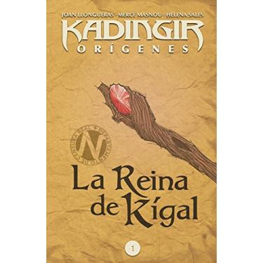 Imagem de La reina de Kígal: Libro infantil y juvenil de aventuras para niños a partir de 10 años - Precuela de la saga de fantasía y humor Kadingir (Spanish Edition)