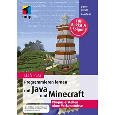 Imagem de Let's Play: Plugins erstellen mit Java: Dein Minecraft-Programmier-Guide (mitp Anwendungen) (German Edition)