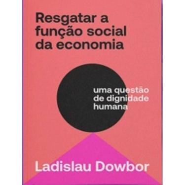 Imagem de Resgatar A Funcao Social Da Economia