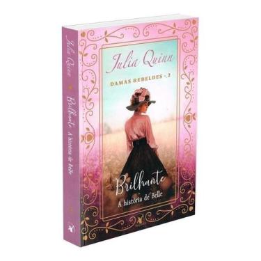 Imagem de Livro - Brilhante (Damas Rebeldes  Livro 2) - Editora Arqueiro