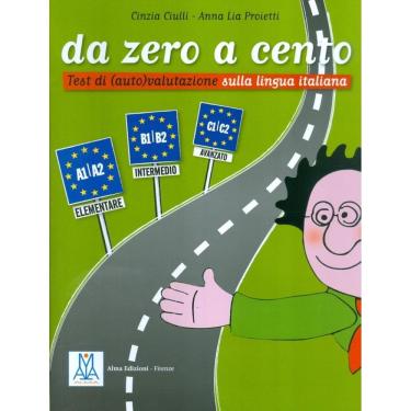 Imagem de Da Zero A Cento A1-C2 -Test Di (Auto) Valutazione Sulla Lingua Italiana