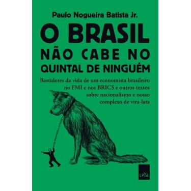 Imagem de Livro - O Brasil não cabe no quintal de ninguém