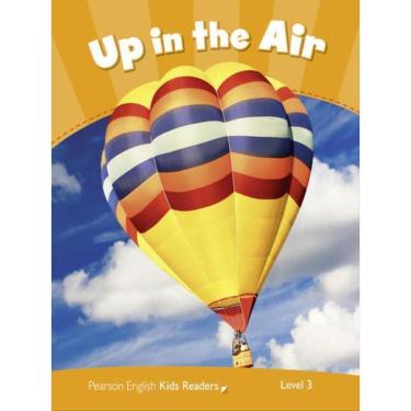 Imagem de Up In The Air - Level 3 - Pearson Kids