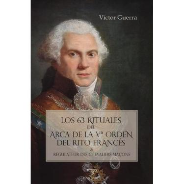 Imagem de Los 63 rituales del Arca de la Vª Orden del Rito Francés  - Espanhol