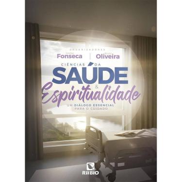 Imagem de Ciências da Saúde e Espiritualidade: Um Diálogo Essencial Para o Cuidado