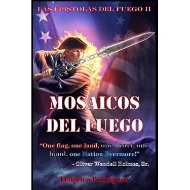 Imagem de Mosaicos del Fuego: La Historia de la Nacion Americana